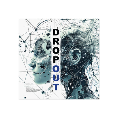Poster — 'DROPOUT' Futuristic Art Print (Digital Mindscape Fine Art Poster)