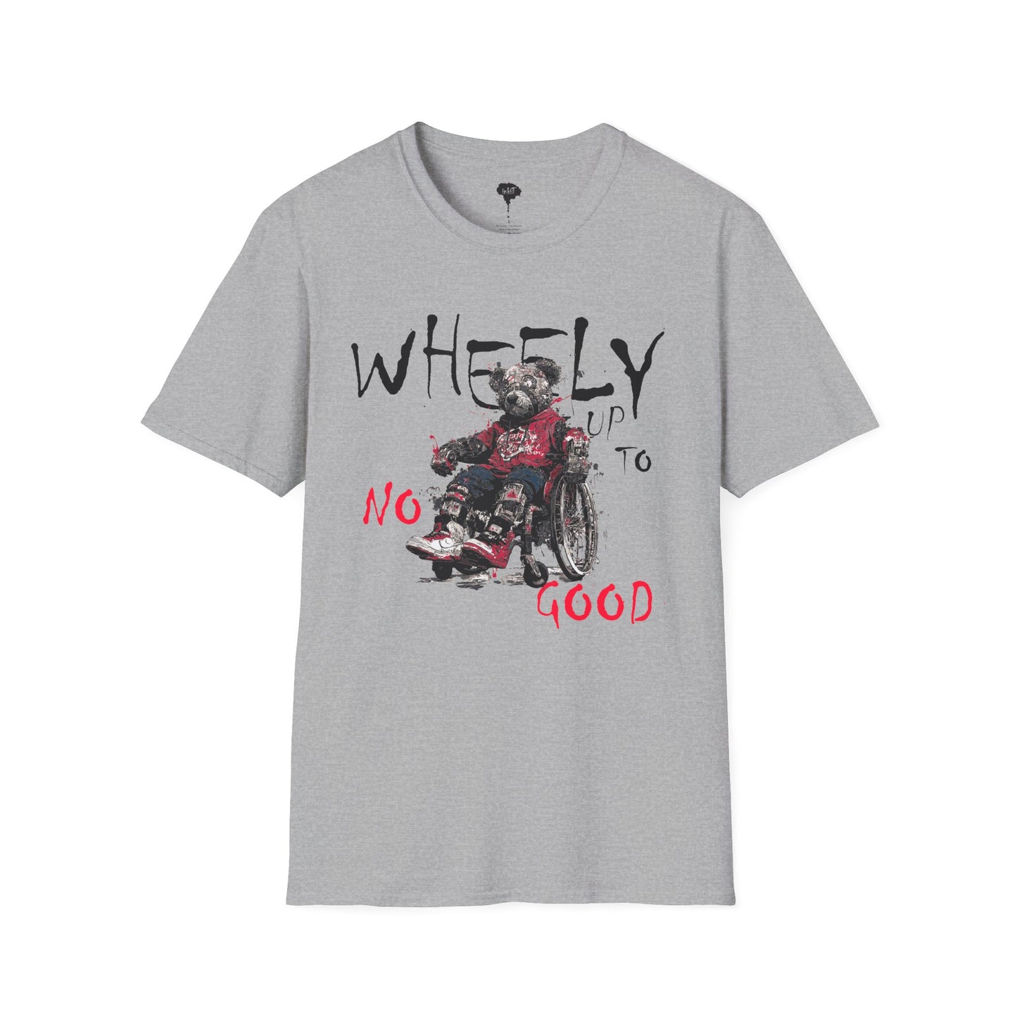WHEELY UP TO NO GOOD TSHIRT