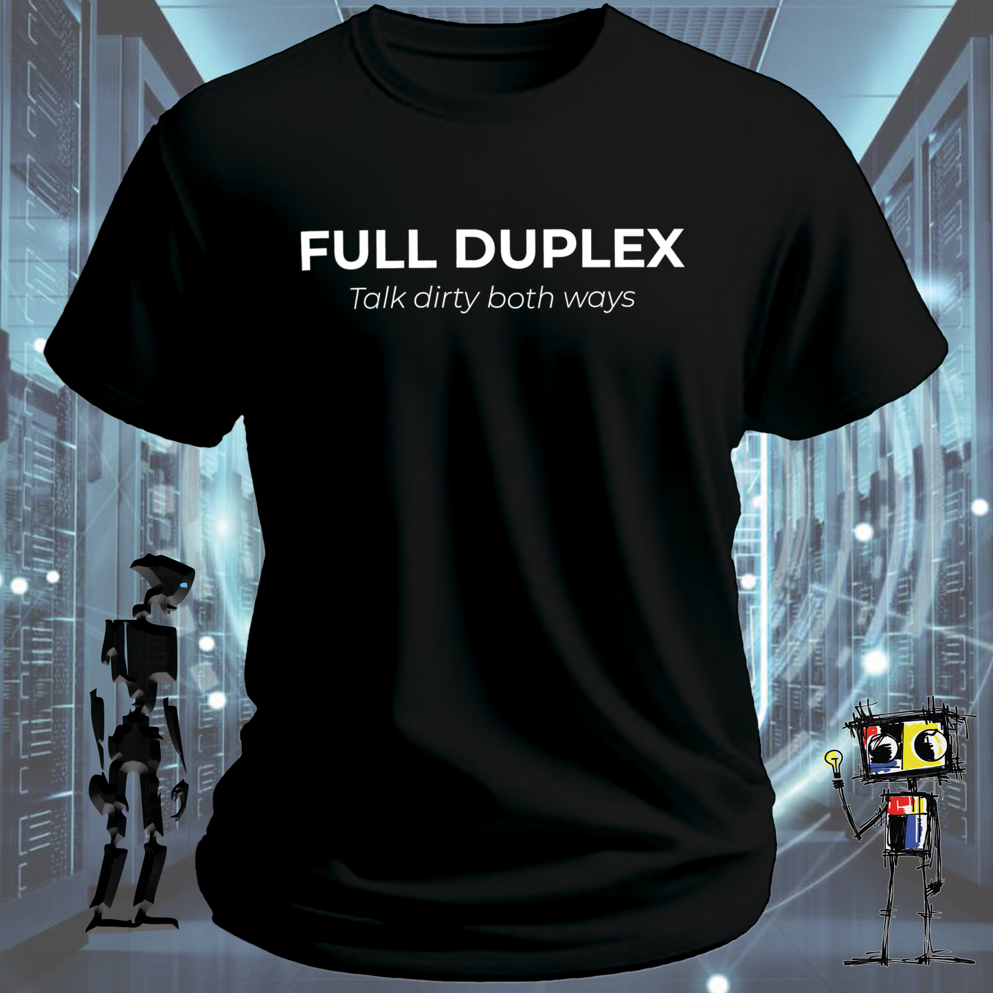 FULL DUPLEX TSHIRT