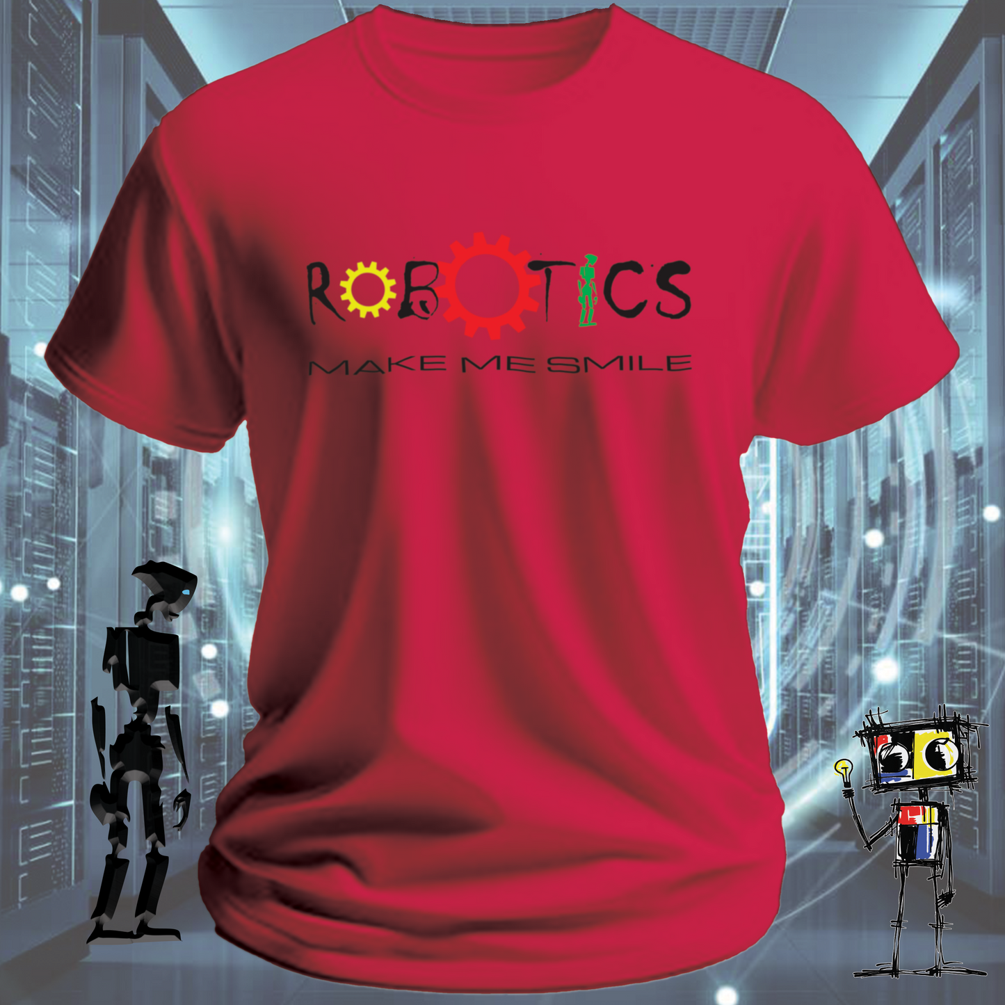ROBOTICS MAKE ME SMILE TSHIRT