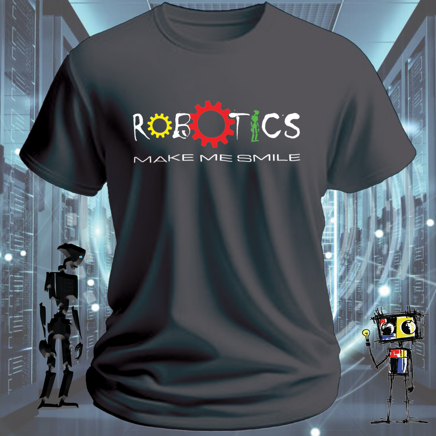 ROBOTICS MAKE ME SMILE TSHIRT