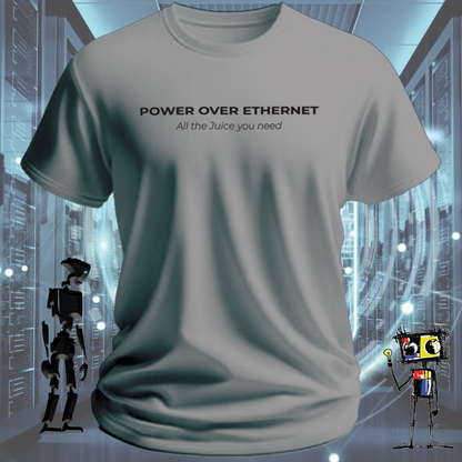 POWER OVER ETHERNET TSHIRT