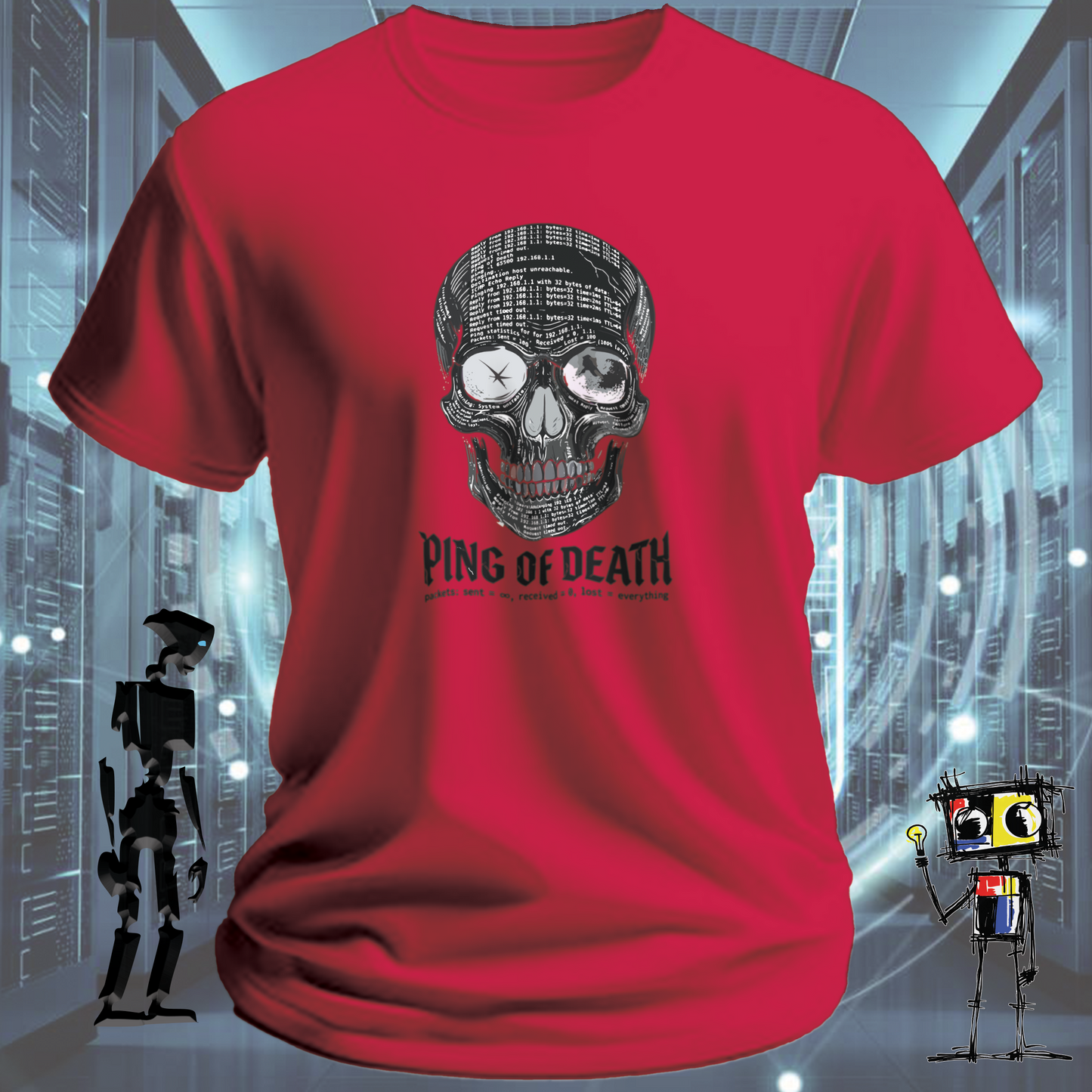 Ping of Death network engineer t-shirt — skull design made from ping terminal output with the tagline packets sent equals infinity received equals zero lost equals everything