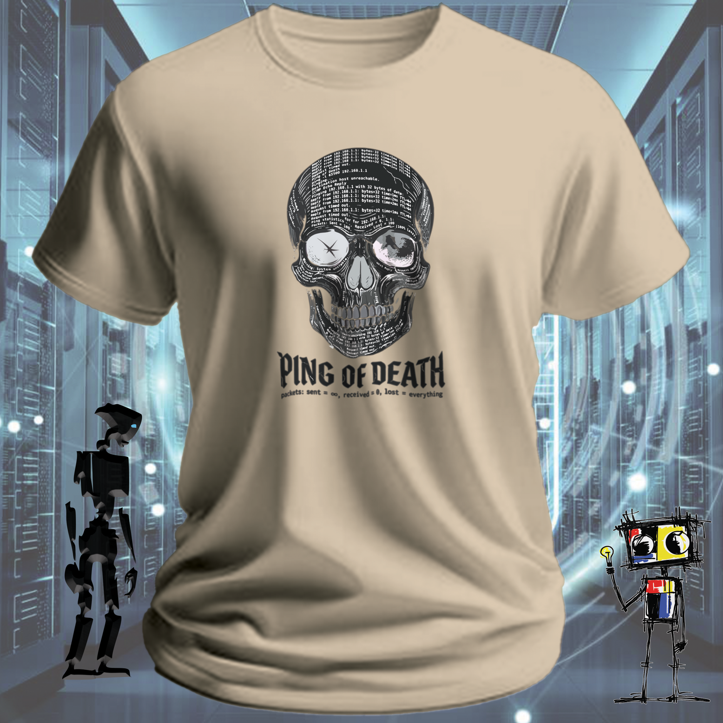 Ping of Death network engineer t-shirt — skull design made from ping terminal output with the tagline packets sent equals infinity received equals zero lost equals everything