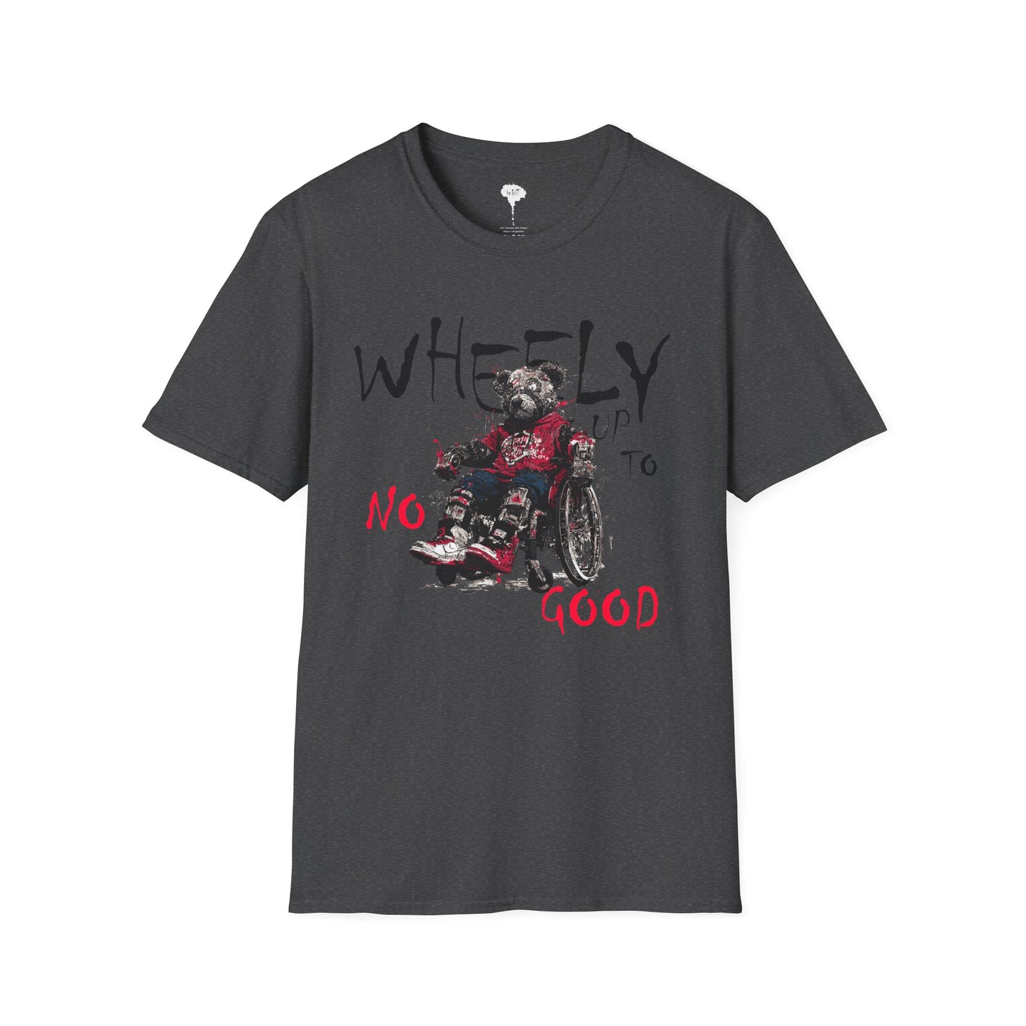 WHEELY UP TO NO GOOD TSHIRT