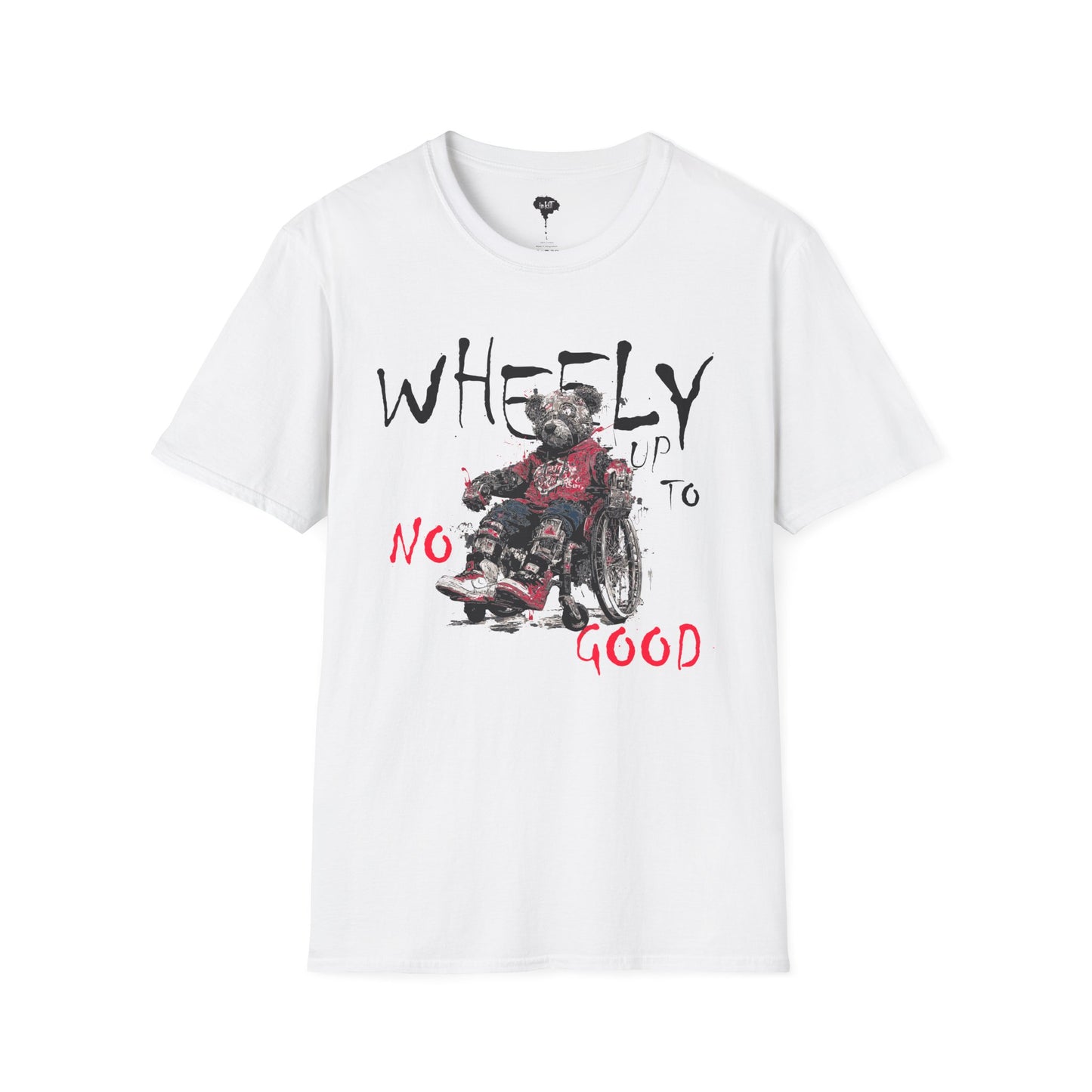 WHEELY UP TO NO GOOD TSHIRT