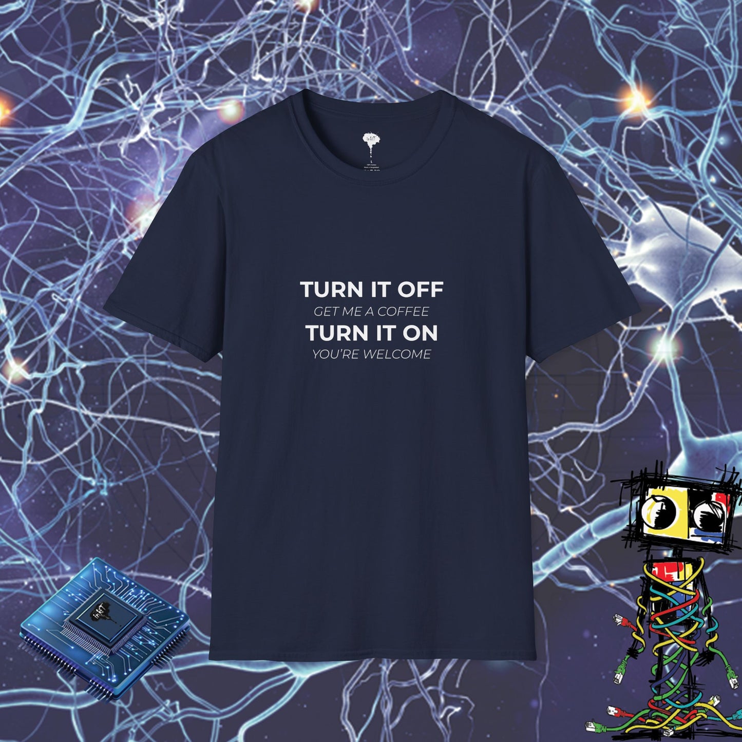 TURN OFF TURN ON TSHIRT