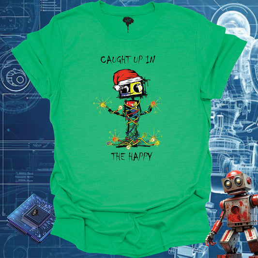 CAUGHT UP IN THE HAPPY TSHIRT