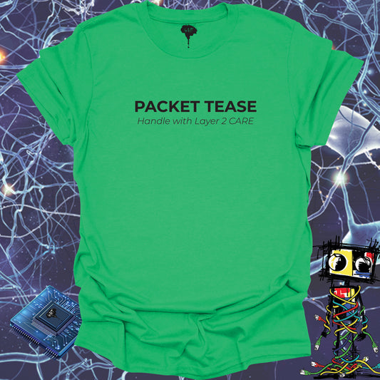 PACKET TEASE TSHIRT